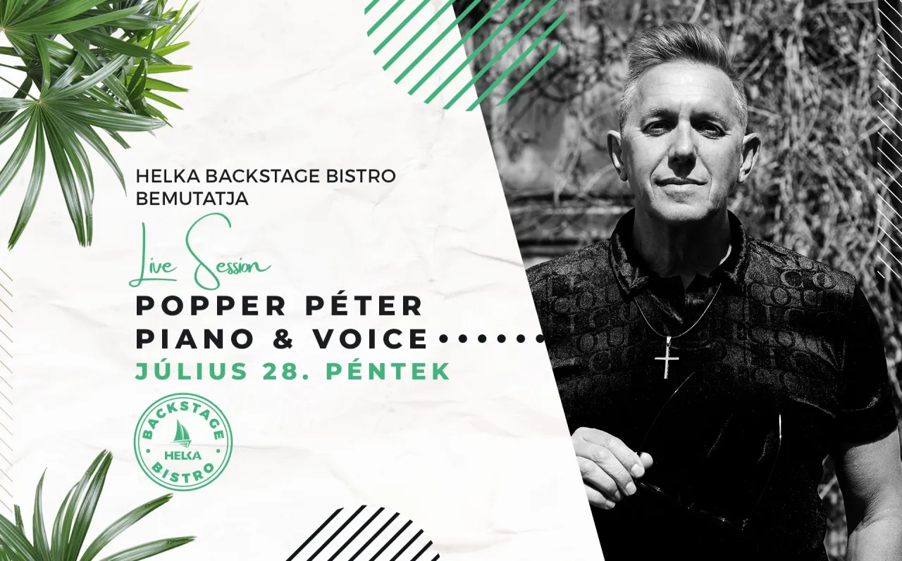 Popper Péter Piano & Voice • Helka Backstage Bistro • 07.28.