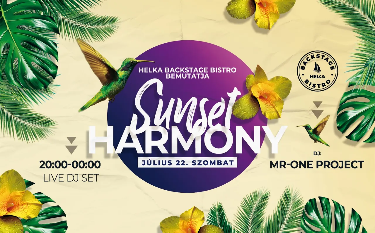 Sunset Harmony • Helka Backstage Bistro • 07.22.