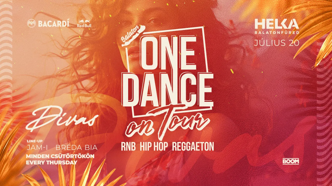 ONE DANCE On Tour • 07.20. • Helka Balatonfüred // MINDEN CSÜTÖRTÖKÖN
