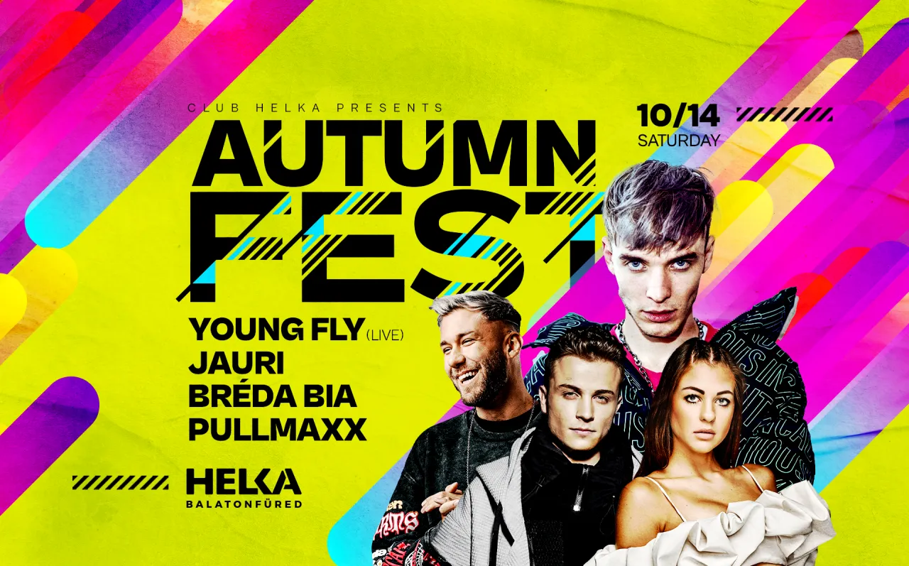 Autumn Fest: Young Fly ✘ Jauri ✘ Bréda Bia • Helka Balatonfüred
