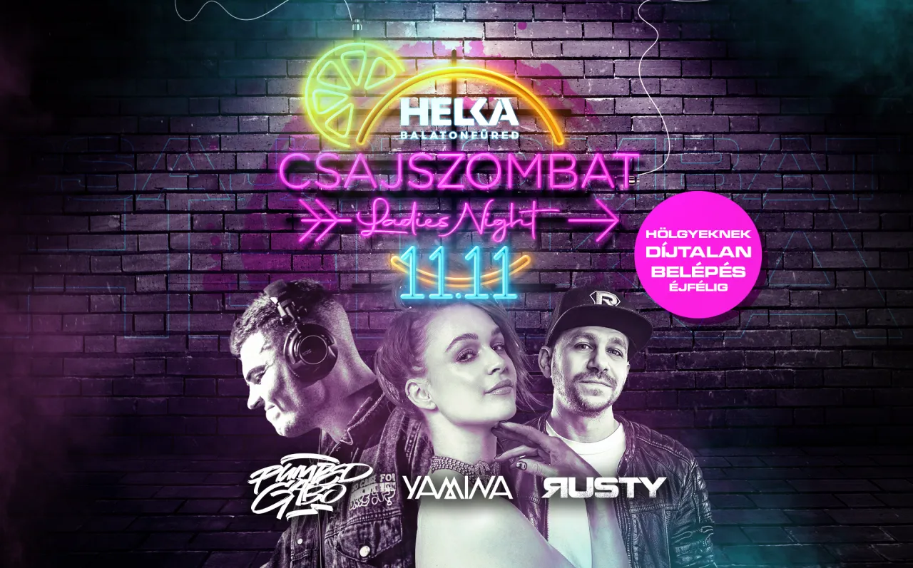 Csajszombat ✘ Pumped Gabo ✘ Yamina • Helka Balatonfüred