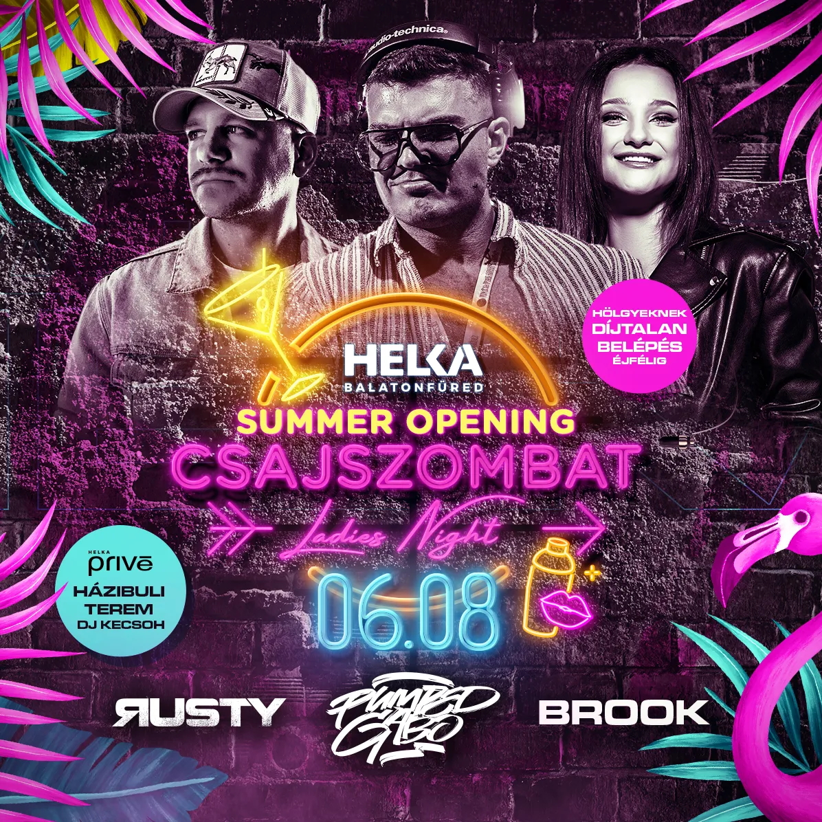 Summer Opening • Csajszombat ✘ Pumped Gabo