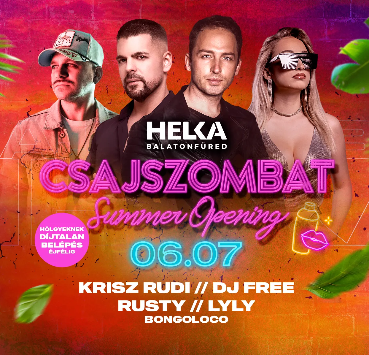 Summer Opening • Csajszombat ✘ Krisz Rudi • Helka Balatonfüred